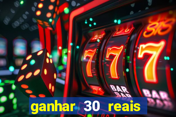ganhar 30 reais agora no pix